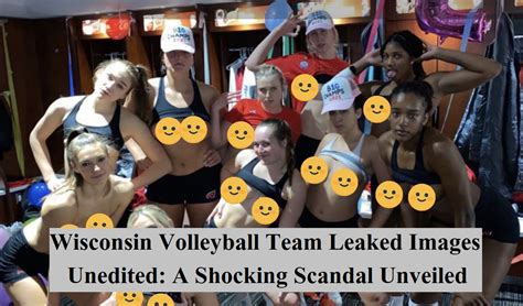 wisconsin volleyball leak|Wisconsin volleyball team private photos leaked, being investigated